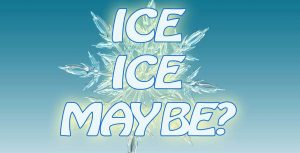 ice ice maybe